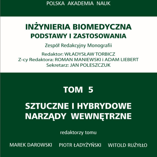 Sztuczne i hybrydowe narządy wewnętrzne - tom 5 Monografii do pobrania